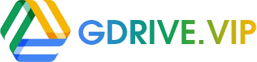 GDrive VIP – Google Drive Unlimited