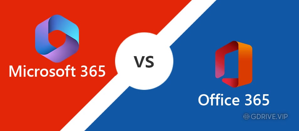 Phân biệt Microsoft 365 và Office 365